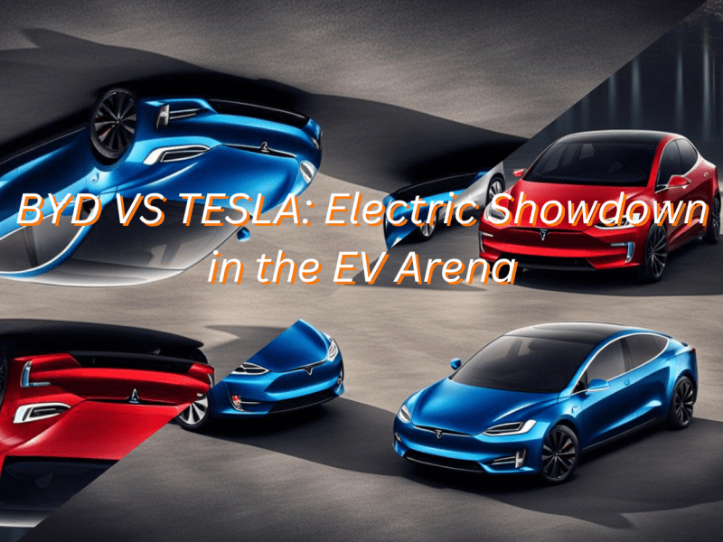 BYD VS Tesla: Electric Showdown in the EV Arena