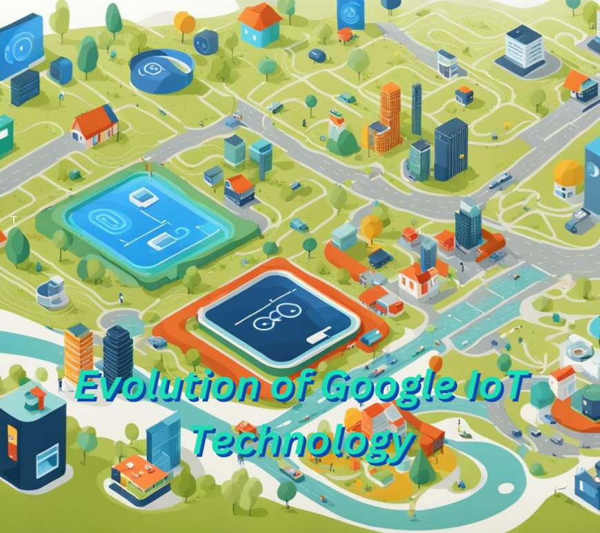 Google IoT Technology