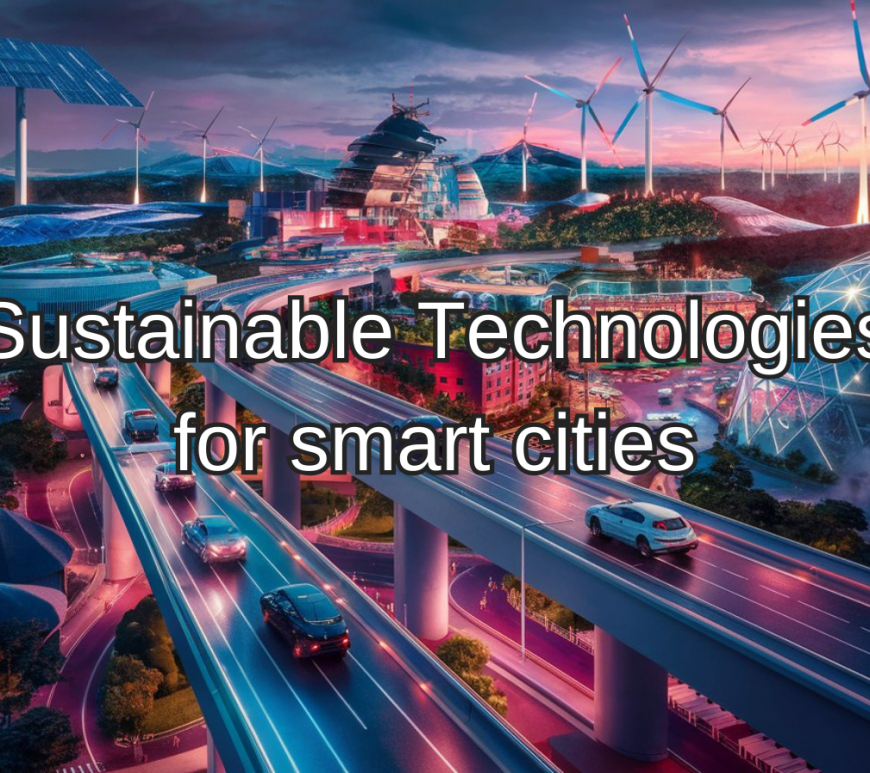 Sustainable Technologies